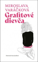 Grafitové dievča (Miroslava Varáčková)