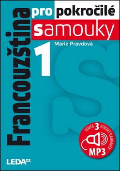 Francouzština pro pokr. samouky 1.díl (Marie Pravdová)