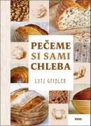 Pečeme si sami chleba (Lutz Geisler)