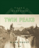 Tajná historie Twin Peaks (Mark Frost)