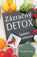 Zázračný detox (Ottfried D. Weise)