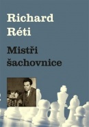 Mistři šachovnice (Richard Réti)