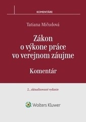 Zákon o výkone práce vo verejnom záujme - 2. aktualizované vydanie (Tatiana Mičudová)