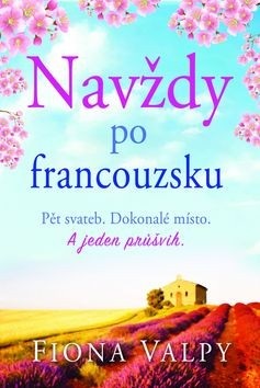 Navždy po francouzsku (Fiona Valpy)