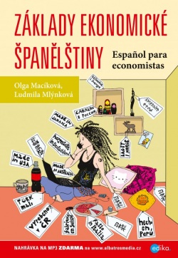 Základy ekonomické španělštiny (Ludmila Mlýnková, Olga Macíková)