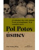 Pol Potov úsmev (Petr Liška; Karel Dřevínek; Štefan Elek)