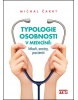 Typologie osobnosti v medicíně (Michal Čakrt)