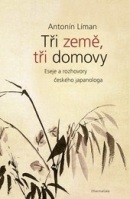 Tři země, tři domovy (Antonín Líman)