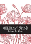 Antistresový zápisník (Jolana Daňková)