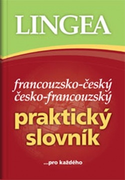 Francouzsko-český, česko-francouzský praktický slovník