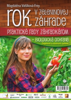 Rok v zeleninovej záhrade + biologická ochrana (Valšíková-Frey Magdaléna)