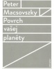 Povrch vašej planéty (Peter Macsovszky)