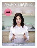 Simply Nigella Feel Good Food (Nigella Lawson)