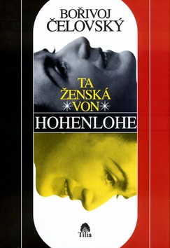 Ta ženská von Hohenlohe (Bořivoj Čelovský)