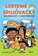 Lúštenie a spojovačky Zaujímavosti z kontinentov (Eva Rémišová)