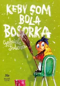 Keby som bola bosorka - 3. vydanie (Futová Gabriela)