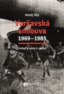 Varšavská smlouva 1969–1985 (Matěj Bílý)