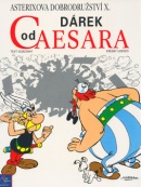 Asterix Dárek od Caesara (René Goscinny; Albert Uderzo)