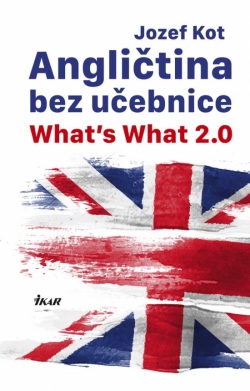 Angličtina bez učebnice - What’s What 2.0 (Kot Jozef)