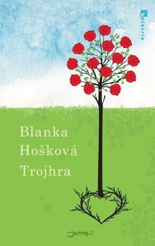 Trojhra (Blanka Hošková)