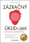 Zázračný úklid v hlavě (Sarah Knight)