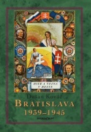 Bratislava 1939-45 (Dušan Kováč)