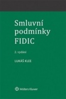 Smluvní podmínky FIDIC - 2. vydání (Lukáš Klee)