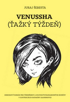 Venussha Ťažký týždeň (Juraj Šebesta)