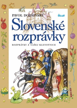 Slovenské rozprávky 1. (Dobšinský Pavol)