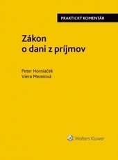 Zákon o dani z príjmov - praktický komentár (Peter Horniaček)