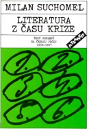 Literatura z času krize (Milan Suchomel)