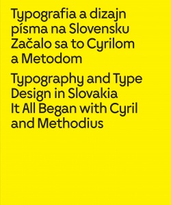 Typografia a dizajn písma na Slovensku Začalo sa to Cyrilom a Metodom (Beno)