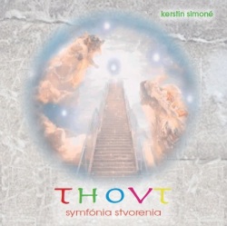 Thovt - Symfónia Stvorenia (audiokniha) (Kerstin Simoné)