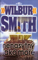 Nenasytný jako moře (Wilbur Smith)