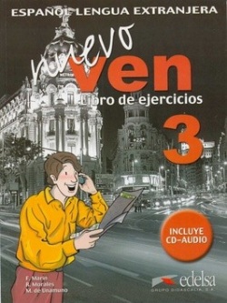 Nuevo Ven 3 Libro de Ejercicios + CD (Francisca Castro; Fernando Marín; Reyes Morales)