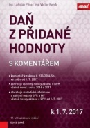 Daň z přidané hodnoty s komentářem k 1. 7. 2017 (Václav Benda; Ladislav Pitner)