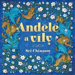 Andělé a víly (Sri Chinmoy)