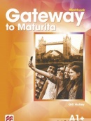 Gateway to Maturita 2nd Edition (A1+) Workbook - Pracovný zošit (David Spencer)