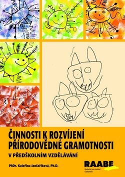 Činnosti k rozvíjení přírodovědné gramotnosti v předškolním vzdělávání (Kateřina Jančaříková)