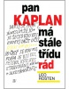 Pan Kaplan má stále třídu rád (Leo Rosten)