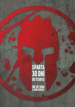 Sparta – 30 dní do štartu (De Sena, John Durant Joe)