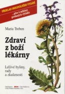 Zdraví z boží lékárny (Maria Treben)