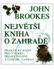 Největší kniha o zahradě (John Brookes)