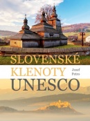 Slovenské klenoty UNESCO (Jozef Petro)