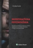 Investigatívna psychológia, 2. doplnené a prepracované vydanie (Ondrej Kubík)