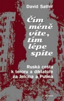 Čím méně víte, tím lépe spíte (David Satter)