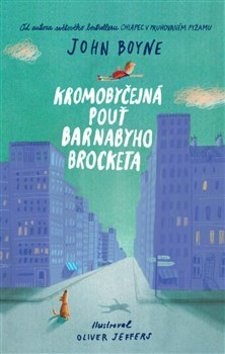 Kromobyčejná pouť Barnabyho Brocketa (John Boyne)