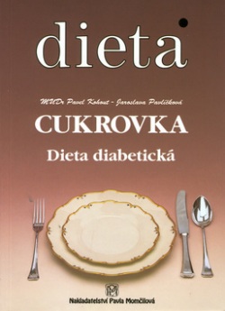 Dieta Cukrovka (Jaroslava Pavlíčková; Pavel Kohout)