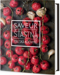 Saveur Šťastná italská kuchyně