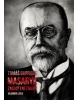 Tomáš Garrigue Masaryk známý i neznámý (Vladimír Liška)